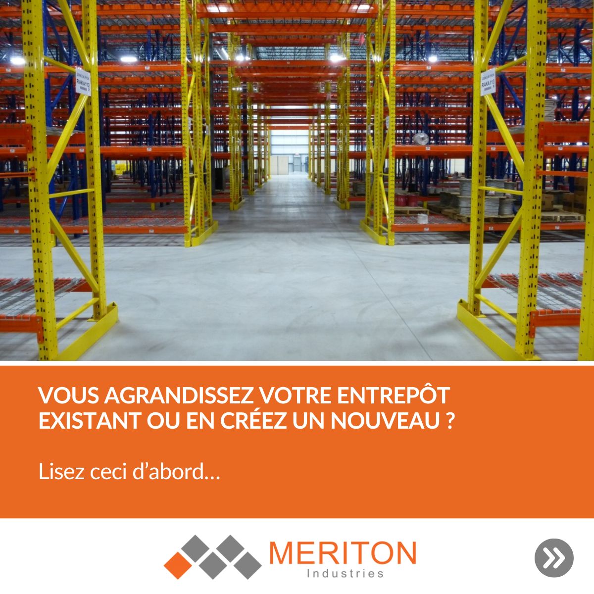 Vous agrandissez votre entrepôt existant ou en créez un nouveau? Lisez ceci d'abord...